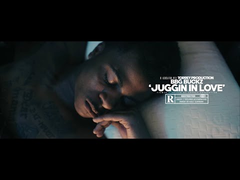 BBG BUCKZ  - JUGGIN IN LOVE (Official Music Video)