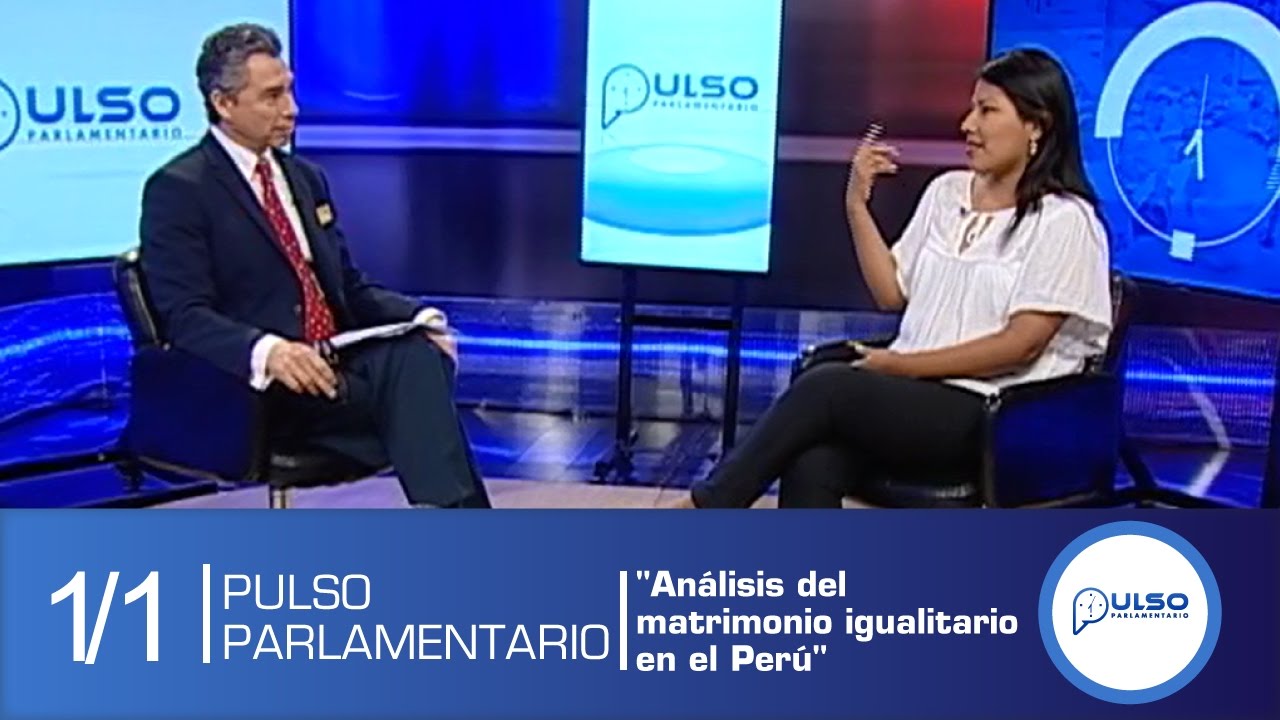 Pulso Parlamentario: "Análisis del matrimonio igualitario en el Perú"