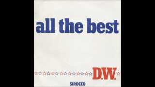 D.W. - All The Best (Part 1&2) (1973)