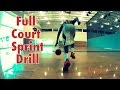 Post Workout Full Court Dribbling Sprint Drill Dre Baldwin