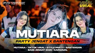 Download lagu DJ MUTIARA PARTY JENGAT X BANTENGAN OSA OSA AMUNISI PERFORM KARNAVALAN 2026 TERBARU VIRAL TIKTOK mp3