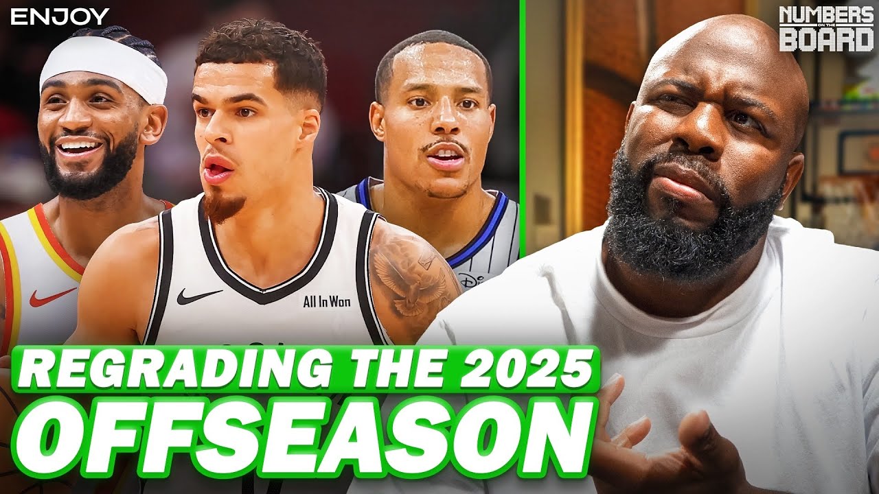 Regrading The 2025 Offseason | Numbers On The Board