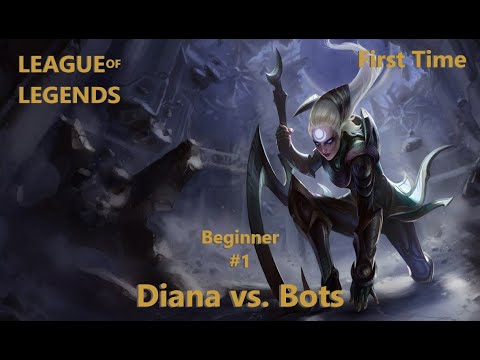 League of Legends - Zum ersten mal mit Diana vs. Bots gespielt - Anfänger #1