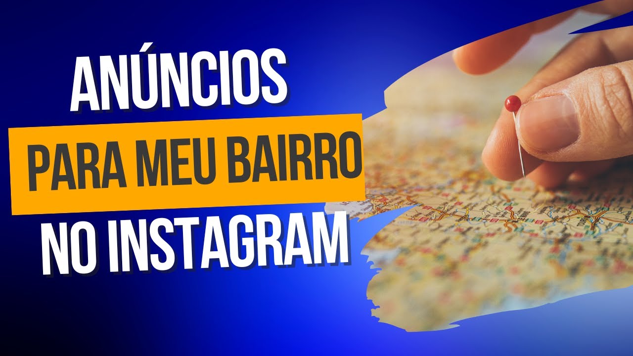 Como anunciar no Instagram apenas para pessoas do seu bairro?