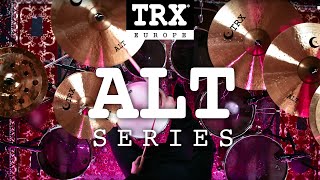 Video thumbnail for TRX CYMBALS EUROPE - ALT SERIES 2021 by TRX Cymbals Europe