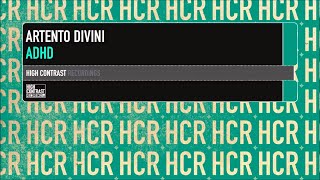 Artento Divini - ADHD (Original) [High Contrast Recordings]