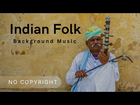Folk Music Of Rajasthan | Indian Folk Music | Background Music No Copyright