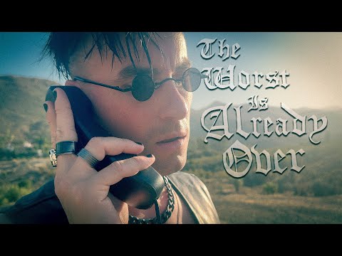 Video thumbnail for The Worst Is Already Over