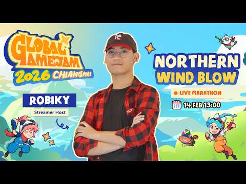 "🟡NORTHERN WIND BLOW🔵" on Global Game Jam 2026: Chiang Mai 🎮🏃💨 [🔴Live Marathon]