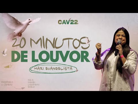 20 MINUTOS DE LOUVOR COM A MARI EVANGELISTA | CONFERÊNCIA DE JOVENS ANTIVÍRUS 2022