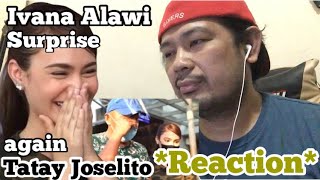 IVANA ALAWI AT TATAY JOSELITO NAG IYAKAN ULIT | VIDEO REACTION