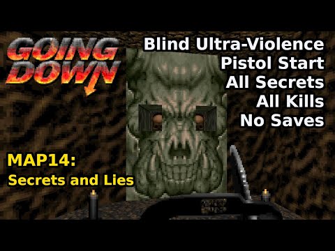 Going Down - MAP14: Secrets and Lies (Blind Ultra-Violence 100%)