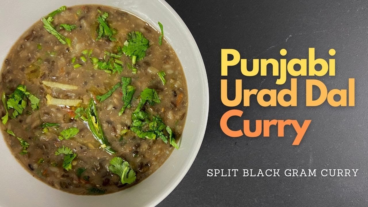 Best Urad Dal Curry | Punjabi Split Urad Dal Recipe | Split Black Gram Curry | Best Urad Recipe