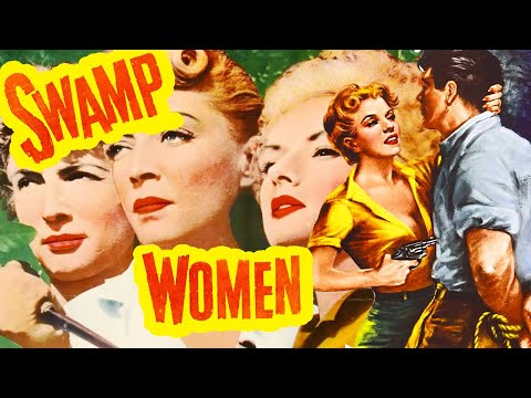 , title : 'Swamp Women (1956) Roger Corman | Adventure, Crime, Drama | Full Length Movie'
