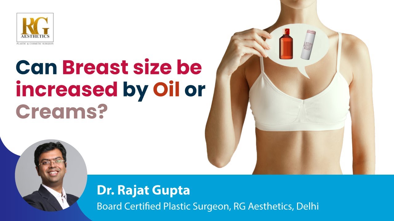 Can Breast size be increased by Oil or Creams  Dr Rajat Gupta