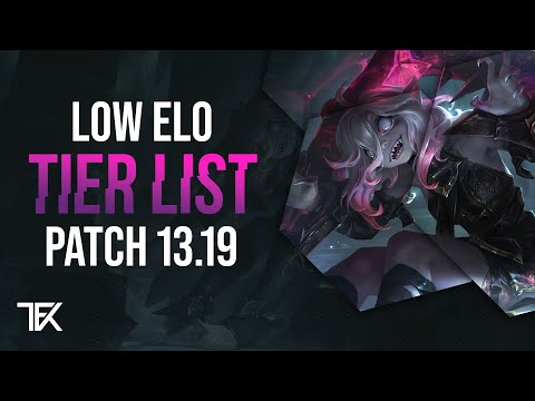 Low Elo Tier List | Patch 13.19 | german | TFK