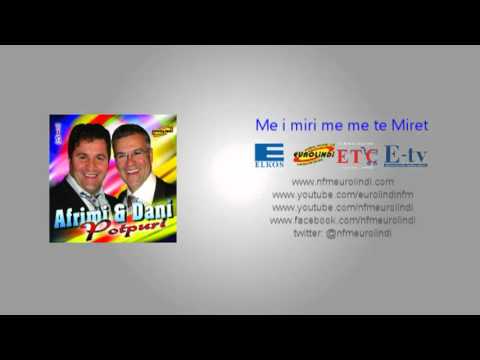 Dani & Afrimi - Udha e mbare moj bija jone (Eurolindi & ETC)