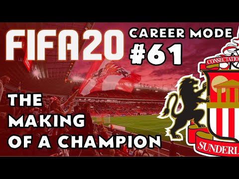 FIFA 20 - Career Mode - Road to Glory - Episode 61 Sunderland - The Making of a Champion