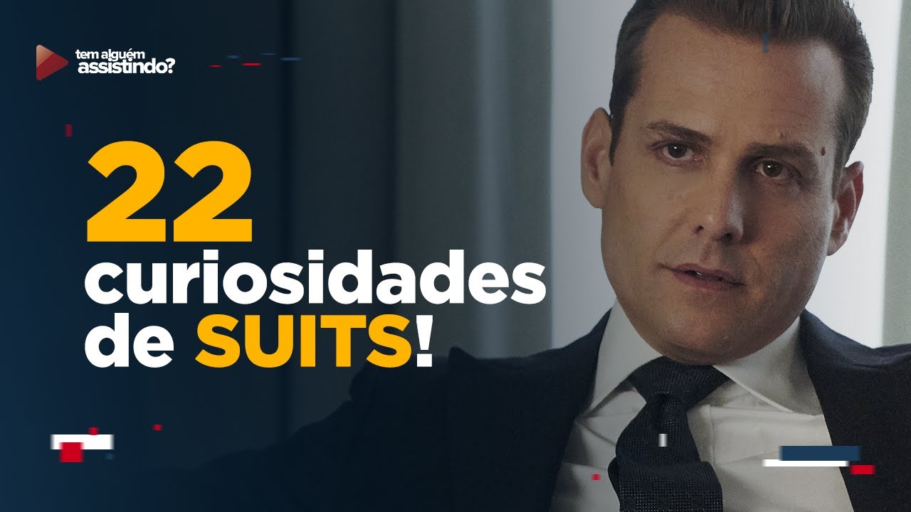 22 CURIOSIDADES INCRÍVEIS DE SUITS