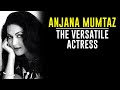 Anjana Mumtaz The Actress Meena Kumari Recommended Tabassum Talkies