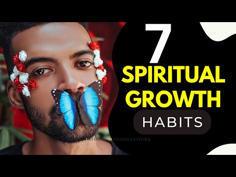 7 Transformative Habits for Spiritual Growth