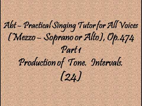 Abt - Practical Singing Tutor for All Voices (Mezzo - Soprano or Alto), Op. 474 Part 1 (24)