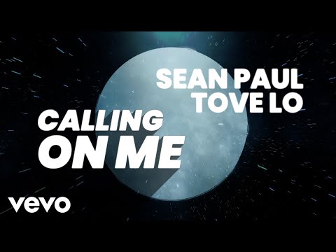 Sean Paul, Tove Lo - Calling On Me (Lyric Video)