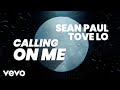Sean Paul Tove Lo Calling On Me Lyric Video