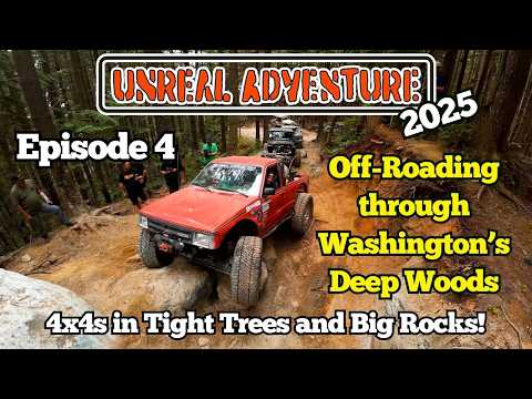 Unreal Adventure 2025 - Episode 4 - Running the Rough 4x4 Trails of Washington State!