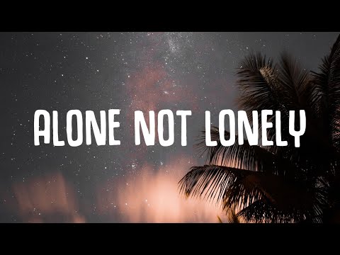 Lazy Weekends, Zookeepers - Alone Not Lonely (Lyrics)