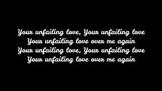 Your Unfailing Love - Hillsong Worship (with Lyrics)