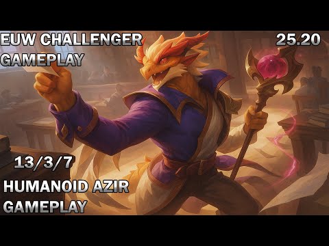 Pro Player HUMANOID Syndra | EUW Challenger Gameplay | Azir vs Fizz | Mid Lane Gameplay | 25.21