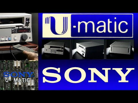 Sony U-Matic Type 7 and Type 9   Second Generation Three Quater Inch Videotape Recorders