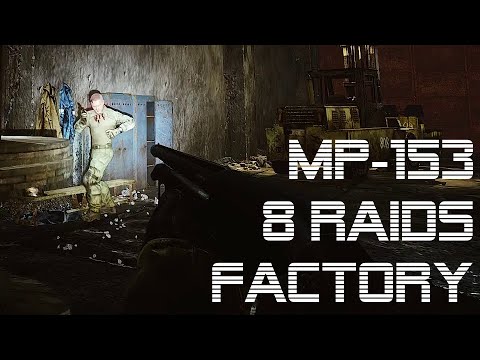 8 Raid streak on Factory with MP-153 - Escape From Tarkov