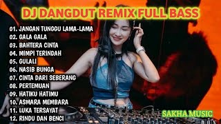 Download lagu DJ REMIX DANGDUT LAWAS 🎧 DJ JANGAN TUNGGU LAMA-LAMA || DJ GALA-GALA || FULL BASS TERBARU mp3