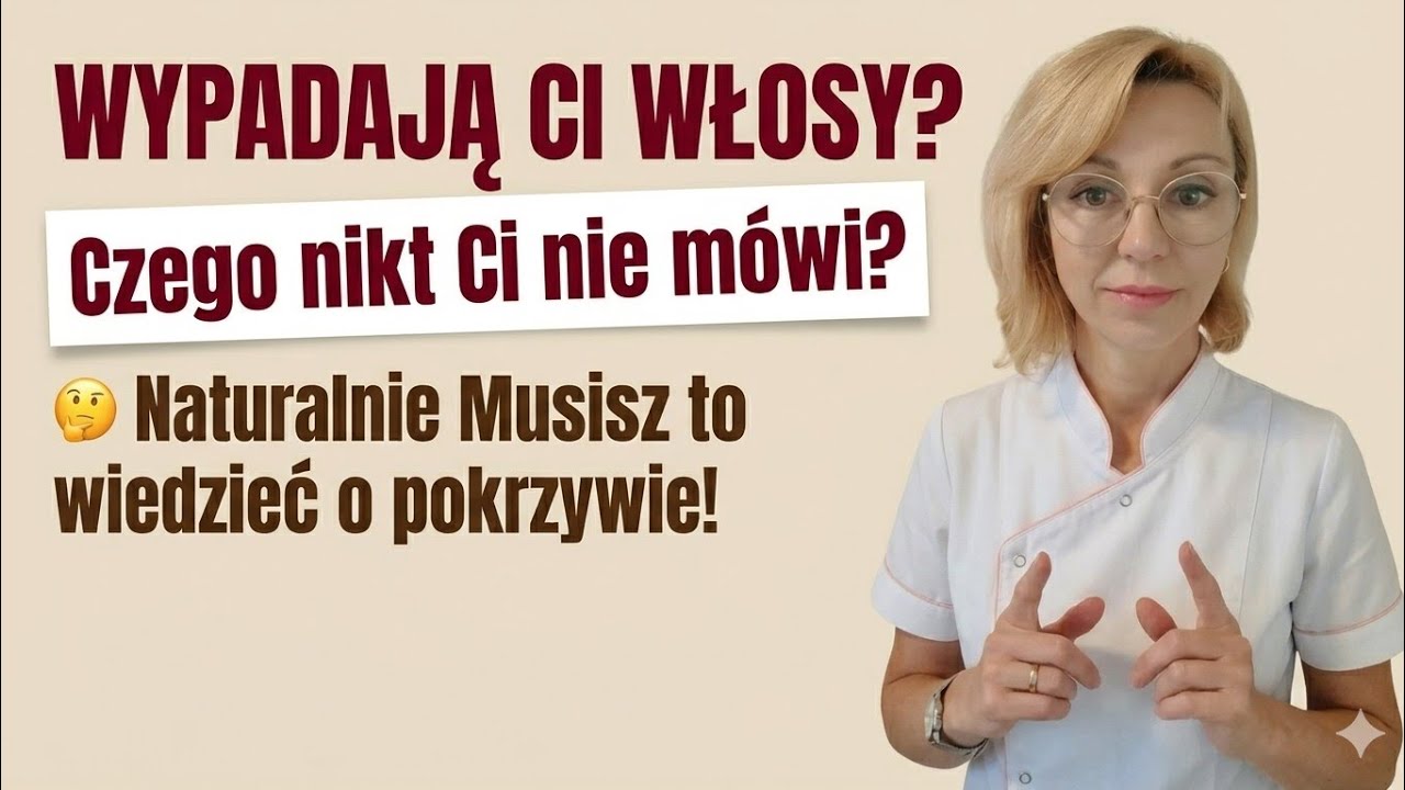 Wypadanie włosów - Jak pokrzywa pomaga na łysienie @TrychologRenataModzelewska