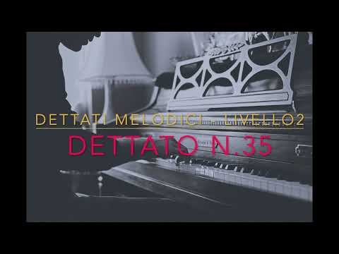 DETTATO MELODICO - #35 - livello 2