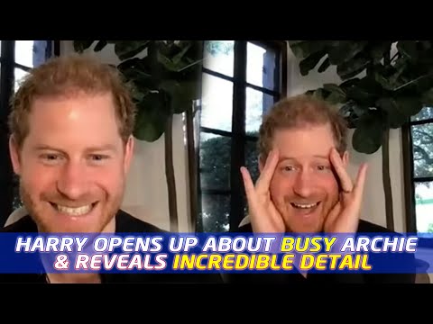 , title : 'Prince Harry opens up about Archie is 'very busy' and Lilibet is 'learning to talk''