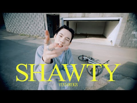 YLN Foreign (이정운) - Shawty [Official Music Video] [KOR/ENG]