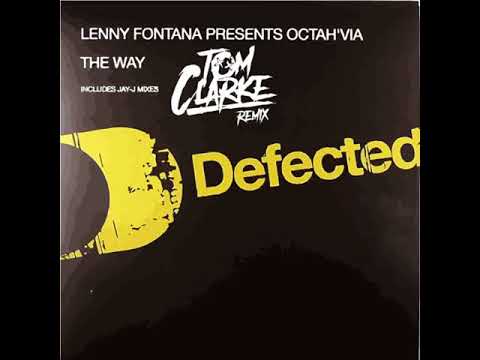 Lenny Fontana - The Way (Tom Clarke Remix) [FREE DOWNLOAD CLICK BUY]