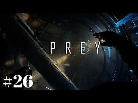 Prey Walkthrough Part 26