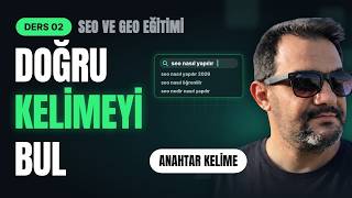 Anahtar Kelime Nasıl Bulunur? | SEO Anahtar Kelime Belirleme Rehberi