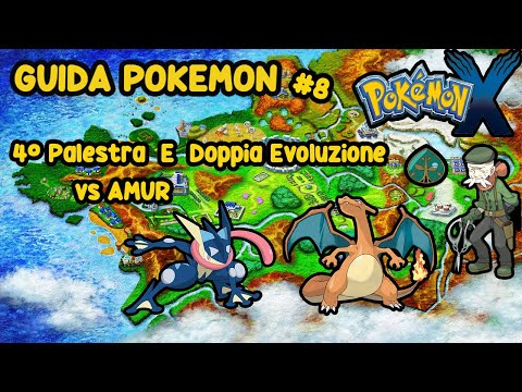 GUIDA POKEMON X PT8 [ 4° PALESTRA E DOPPIA EVOLUZIONE ]