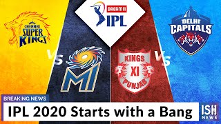 IPL 2020 Starts with a Bang
