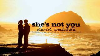 she&#39;s not you - david archuleta (lyrics+download link)