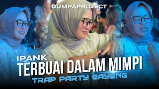 Download lagu DJ IPANK TERBUAI DALAM MIMPI TRAP PARTY GAYENG ‼️ VIRAL TIKTOK ‼️ DUMPA PROJECT mp3 Download lagu DJ IPANK TERBUAI DALAM MIMPI TRAP PARTY GAYENG ‼️ VIRAL TIKTOK ‼️ DUMPA PROJECT mp3