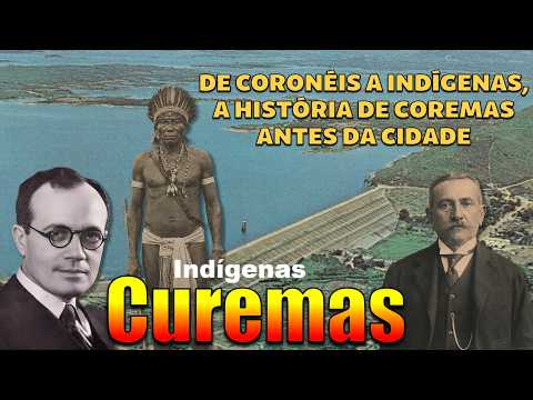 De Coronéis a Indígenas, a História de Coremas, Antes da Cidade #historia #diassispires