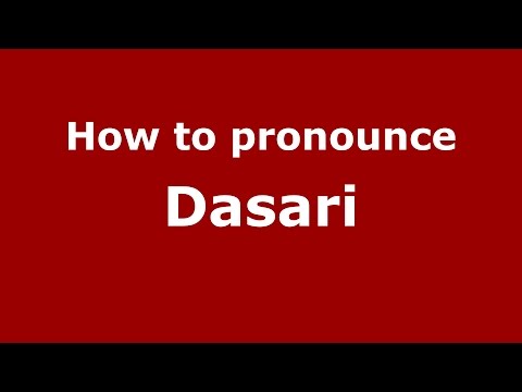 How to pronounce Dasari