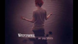 36 Crazyfists - Waterhaul