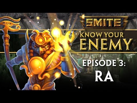 SMITE Know Your Enemy #3 - Ra